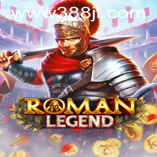 Exploring RomanLegend: A Journey Through Ancient Rome and the Thrilling World of 388JL.COM