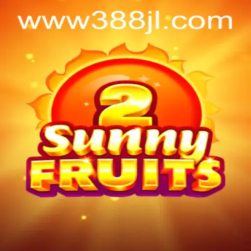 Discover the Excitement of SunnyFruits2 with 388JL.COM
